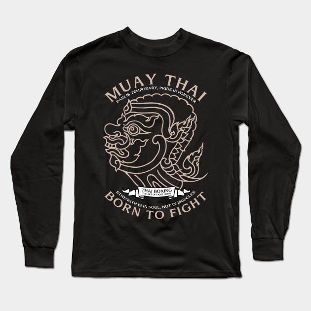 Muay Thai Boran Born to Fight Long Sleeve T-Shirt by KewaleeTee